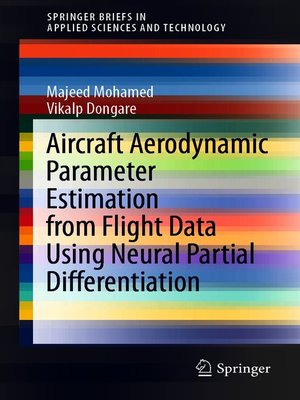 cover image of Aircraft Aerodynamic Parameter Estimation from Flight Data Using Neural Partial Differentiation